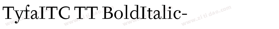 TyfaITC TT BoldItalic字体转换